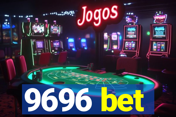 9696 bet